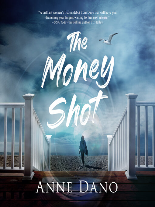 Title details for The Money Shot by Anne Dano - Wait list